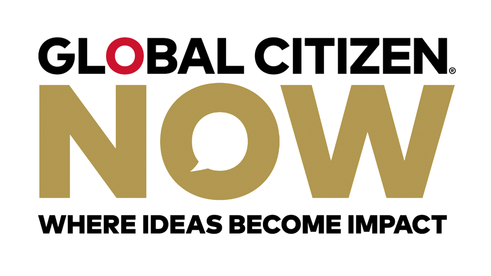 Global Citizen NOW: Where ideas become impact